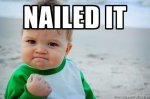 nailed_it_baby_meme_06_0a68a66ae4d025ba4ea0e40fc14398e1d8ccf9e6.jpg