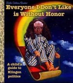 person-little-golden-bookes-everyone-dont-like-is-without-honor-childs-guide-klingon-politics.jpg